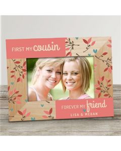 Cousin Forever My Friend Picture Frame