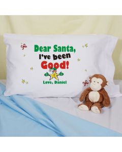 Kids Dear Santa I’ve Been Good Personalized Pillowcase